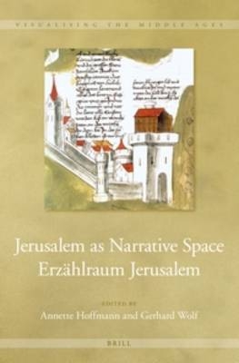 Jerusalem as Narrative Space / Erz&auml;hlraum Jerusalem - 