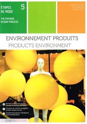 Products Environment - Armelle Claude, Eric Rabillier, Thierry Petit