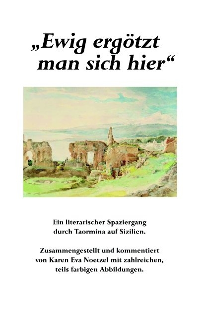 Ewig erg&ouml;tzt man sich hier - Karen Eva Noetzel