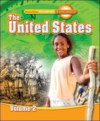 TimeLinks: Fifth Grade, The United States, Volume 2 Student Edition -  MCGRAW HILL