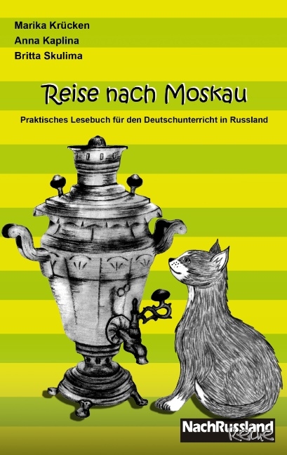 Reise nach Moskau - Marika Kr&uuml;cken, Anna Kaplina