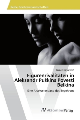 Figurenrivalitäten in Aleksandr Puskins Povesti Belkina