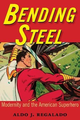 Bending Steel - Aldo J. Regalado