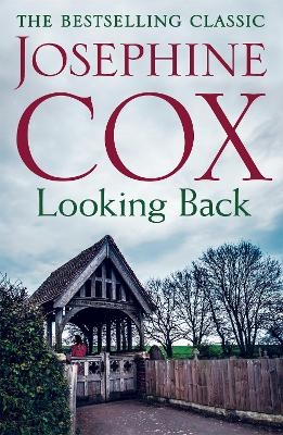 Looking Back - Josephine Cox