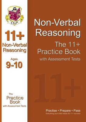 11+ Non-Verbal Reasoning Practice Book with Assessment Tests Ages 9-10 (GL & Other Test Providers) -  CGP Books