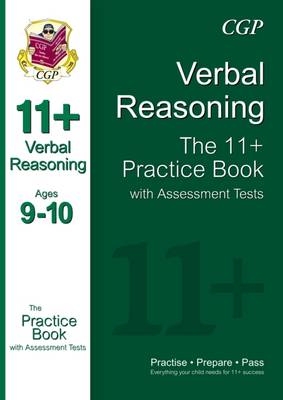 11+ Verbal Reasoning Practice Book with Assessment Tests Ages 9-10 (for GL & Other Test Providers) -  CGP Books