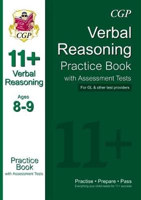 11+ Verbal Reasoning Practice Book with Assessment Tests Ages 8-9 (for GL & Other Test Providers) -  CGP Books
