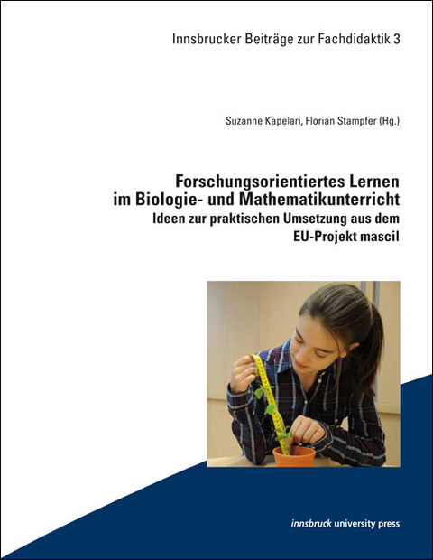Forschungsorientiertes Lernen im Biologie- und Mathematikunterricht - 