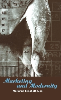 Marketing and Modernity - Marianne E. Lien