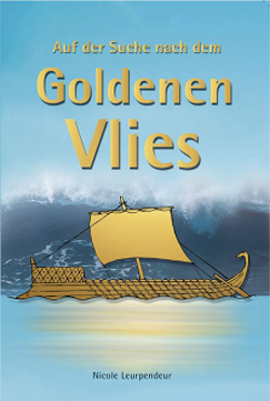 Auf der Suche nach dem Goldenen Vlies - Nicole Leurpendeur