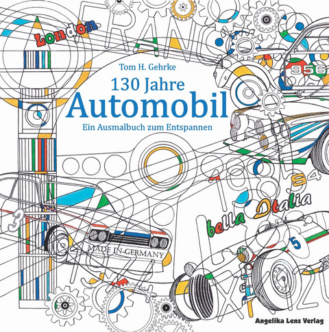 130 Jahre Automobil - Tom H. Gehrke