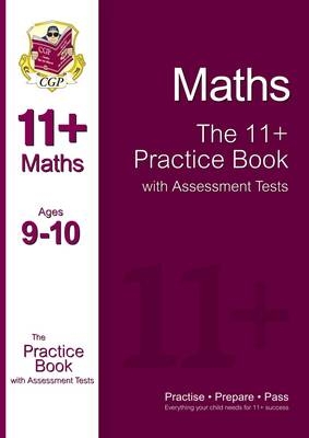 11+ Maths Practice Book with Assessment Tests Ages 9-10 (for GL & Other Test Providers) -  CGP Books