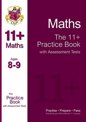 11+ Maths Practice Book with Assessment Tests Ages 8-9 (for GL & Other Test Providers) -  CGP Books