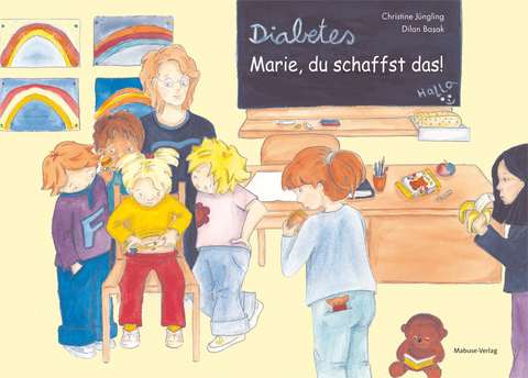 Diabetes &ndash; Marie, du schaffst das! - Christine J&uuml;ngling