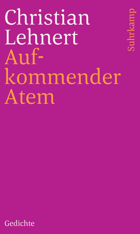 Aufkommender Atem - Christian Lehnert