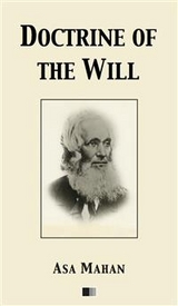 Doctrine of the Will - Asa Mahan