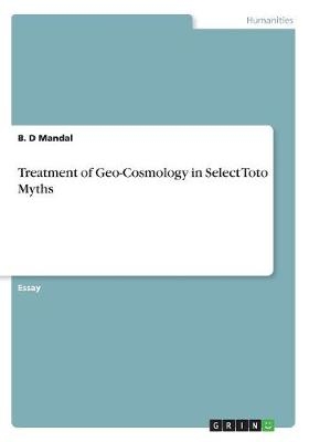 Treatment of Geo-Cosmology in Select Toto Myths
