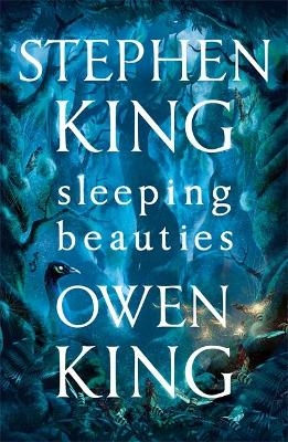 Sleeping Beauties - Stephen King, Owen King