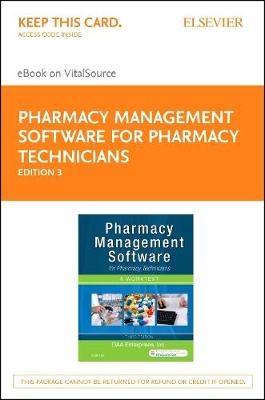 Pharmacy Management Software for Pharmacy Technicians: A Worktext - Elsevier E-Book on VST + Evolve (Retail Access Cards) -  Daa Enterprises Inc