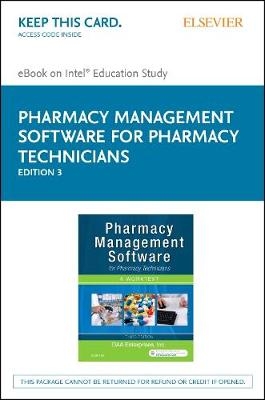 Pharmacy Management Software for Pharmacy Technicians: A Worktext - Elsevier E-Book on Kno + Evolve (Retail Access Cards)