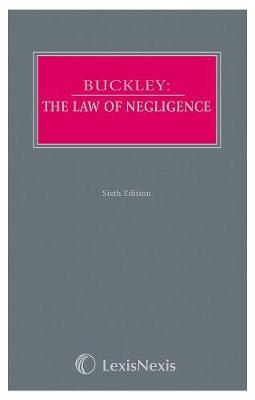 Buckley: The Law of Negligence and Nuisance - Professor R A Buckley