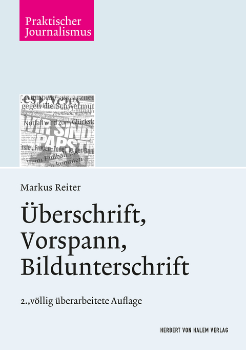 &Uuml;berschrift, Vorspann, Bildunterschrift - Markus Reiter