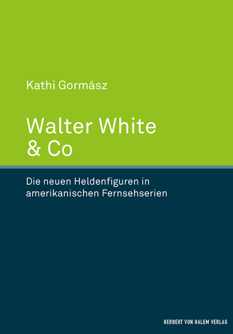 Walter White & Co - Kathi Gorm&aacute;sz