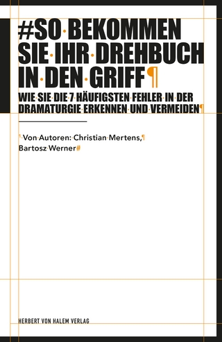 So bekommen Sie Ihr Drehbuch in den Griff