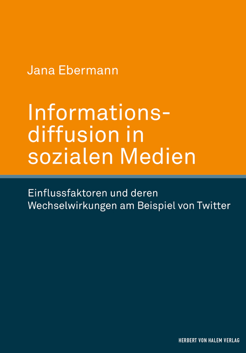 Informationsdiffusion in sozialen Medien - Jana Ebermann