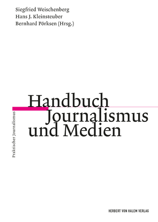 Handbuch Journalismus und Medien