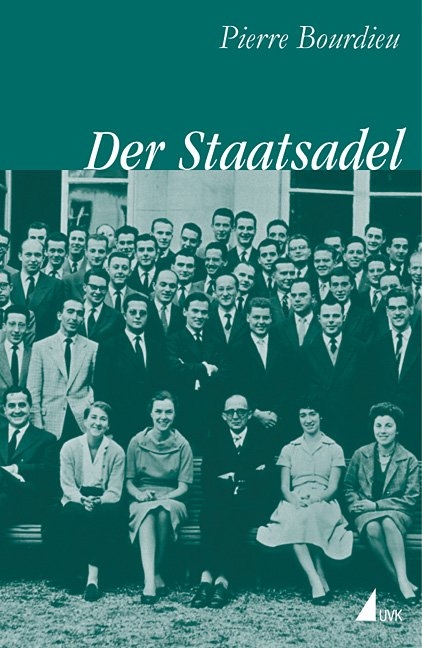 Der Staatsadel - Pierre Bourdieu