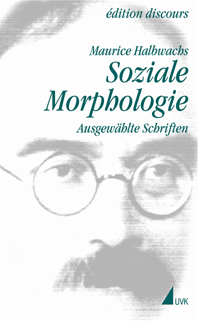 Soziale Morphologie - Maurice Halbwachs