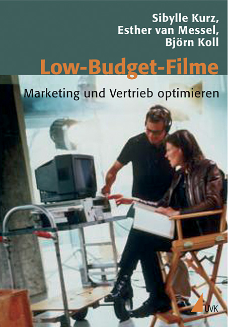 Low-Budget-Filme - Sibylle Kurz, Esther van Messel, Bj&ouml;rn Koll