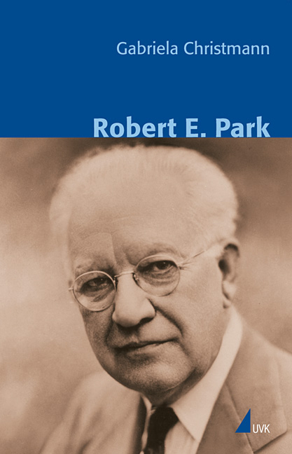 Robert E. Park - Gabriela Christmann