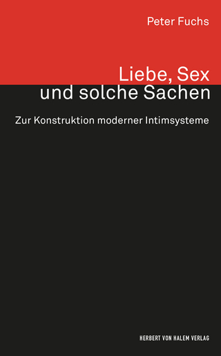Liebe, Sex und solche Sachen