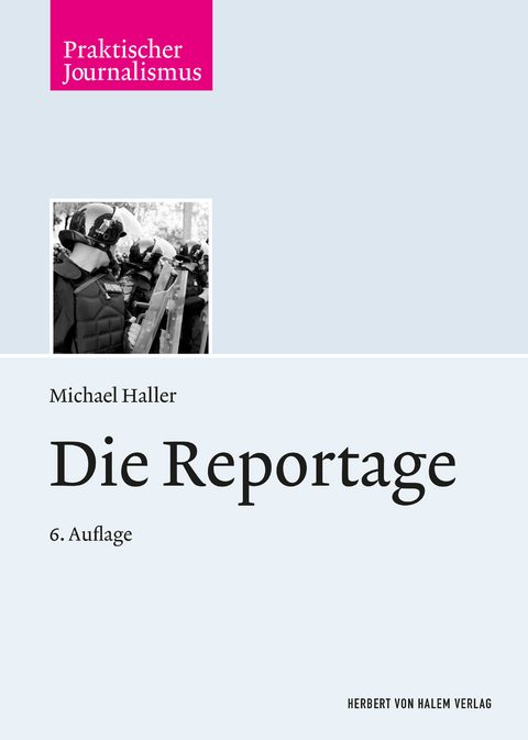 Die Reportage - Michael Haller