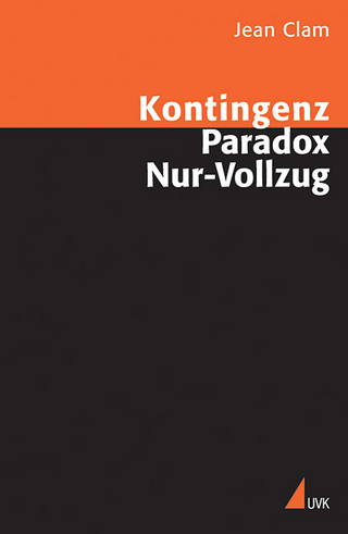Kontingenz, Paradox, Nur-Vollzug