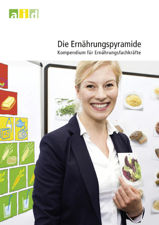 Die Ernährungspyramide - Kompendium für Ernährungsfachkräfte