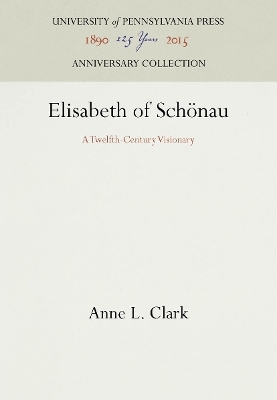 Elisabeth of Sch&ouml;nau - Anne L. Clark