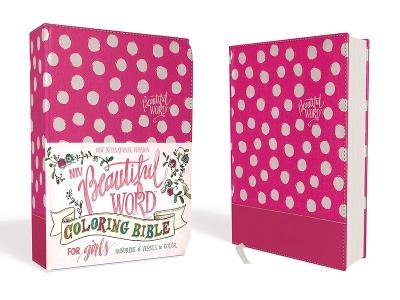 NIV, Beautiful Word Coloring Bible for Girls, Leathersoft over Board, Pink -  Zondervan