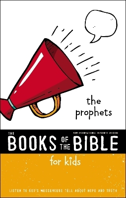 NIrV, The Books of the Bible for Kids: The Prophets, Paperback -  Zonderkidz