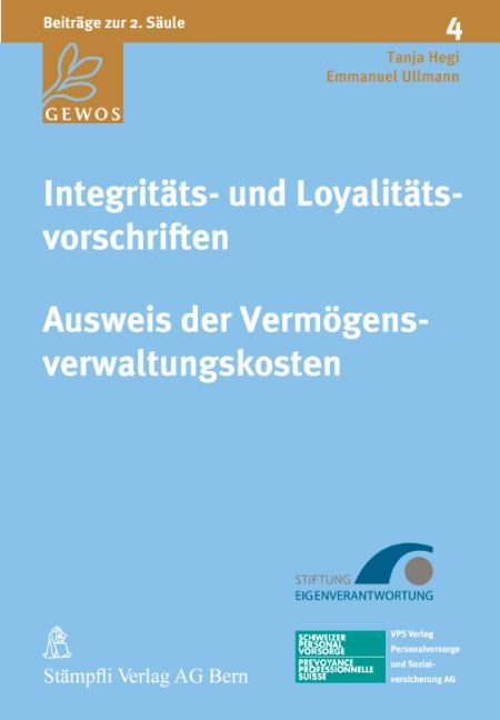 Integrit&auml;ts- und Loyalit&auml;tsvorschriften - Ausweis der Verm&ouml;gensverwaltungskosten - Tanja Hegi, Emmanuel Ullmann