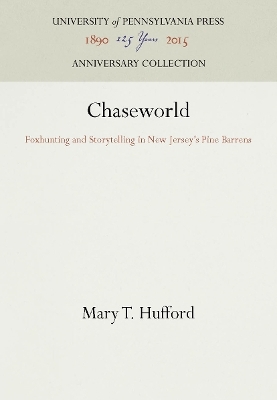 Chaseworld - Mary T. Hufford