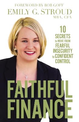 Faithful Finance - Emily G. Stroud