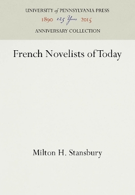 French Novelists of Today - Milton H. Stansbury