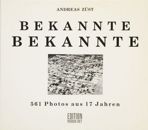 Bekannte Bekannte - Andreas Z&uuml;st