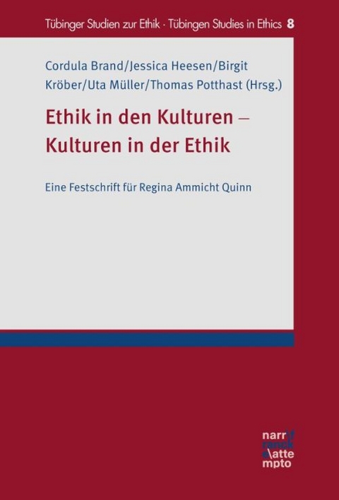 Ethik in den Kulturen - Kulturen in der Ethik - 