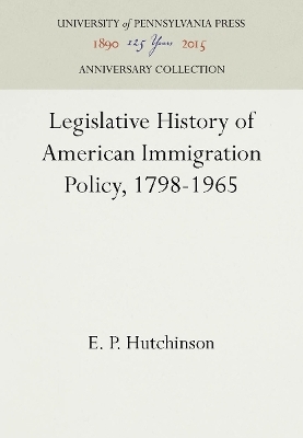 Legislative History of American Immigration Policy, 1798-1965