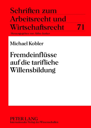 Fremdeinfluesse auf die tarifliche Willensbildung