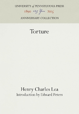 Torture - Henry Charles Lea